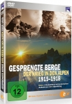 Gesprengte Berge - Der Krieg in den Alpen 1915-1918