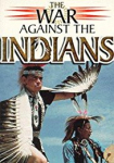 The War against the Indians